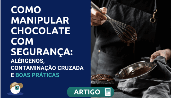 Como manipular chocolate com segurança: alérgenos, contaminação cruzada e boas práticas