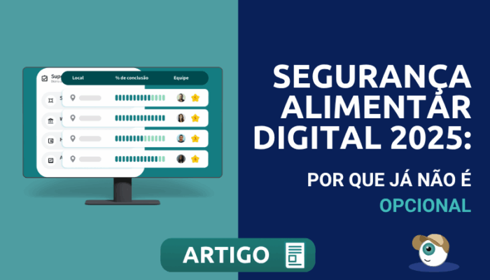 Segurança Alimentar Digital 2025: Por que já não é opcional