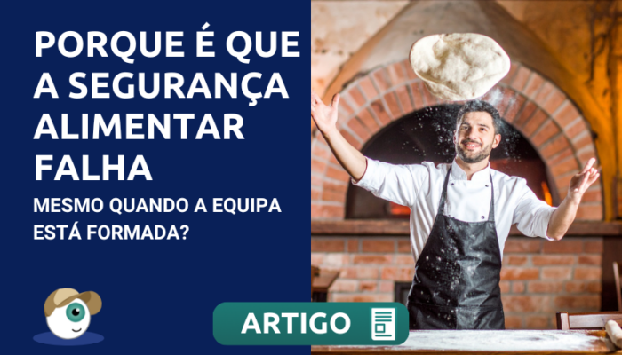 Porque é que a segurança alimentar falha mesmo quando a equipa está formada?